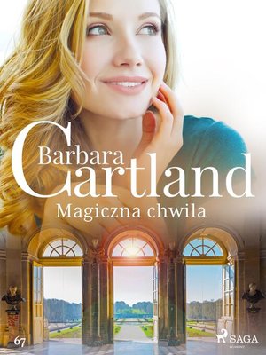 cover image of Magiczna chwila--Ponadczasowe historie miłosne Barbary Cartland